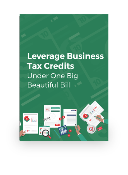 Leverage Business Tax Credits Under One Big Beautiful Bill